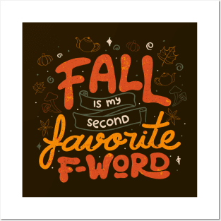 Fall is my Second Favorite F-word by Tobe Fonseca Posters and Art